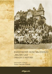 Obrazek Państwowy Dom Młodzieży "Młody Las" Obrazki z Historii