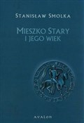 Książka : Mieszko St... - Stanisław Smolka