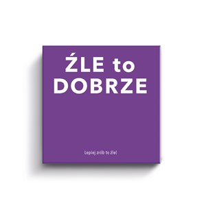 Obrazek Gift Game Źle to dobrze Lepiej zrób to źle!