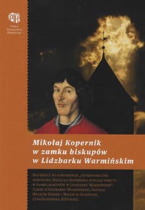Obrazek Mikołaj Kopernik w zamku biskupów w Lidzbarku Warmińskim