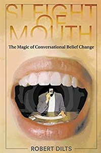 Picture of Sleight of Mouth The Magic of Conversational Belief Change