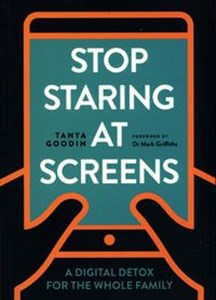 Picture of Stop Staring at Screens : A Digital Detox for the Whole Family