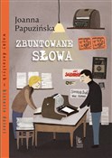 Zbuntowane... - Joanna Papuzińska -  Książka z wysyłką do UK