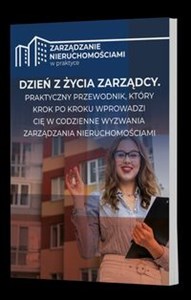 Picture of Dzień z życia zarządcy: Przewodnik dla zarządcy nieruchomości