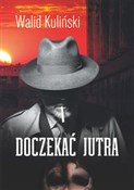 Doczekać j... - Walid Kuliński -  books from Poland