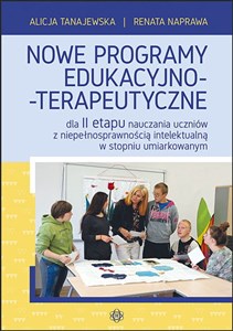Picture of Nowe programy edukacyjno-terapeutyczne dla II etapu nauczania uczniów z niepełnosprawnością intelektualną w stopniu umiarkowanym