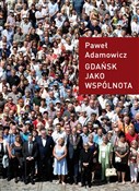 Polska książka : Gdańsk jak... - Paweł Adamowicz