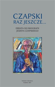 Picture of Czapski raz jeszcze Errata do biografii Józefa Czapskiego