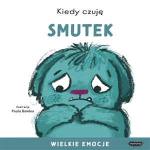 Picture of Kiedy czuję smutek Wielkie emocje