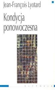 Picture of Kondycja ponowoczesna Raport o stanie wiedzy