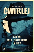 Polska książka : Krwi nie o... - Ryszard Ćwirlej