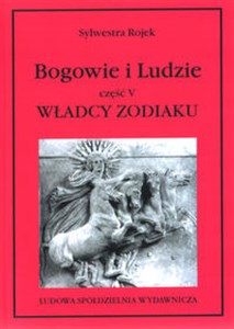 Picture of Bogowie i Ludzie Część 5 Władcy Zodiaku