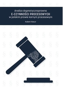 Picture of Analiza dogmatycznoprawna e-czynności...