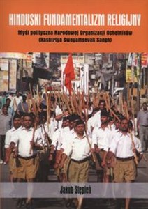 Picture of Hinduski fundamentalizm religijny Myśl polityczna Narodowej Organizacji Ochotników (Rashtriya Swayamsevak Sangh)