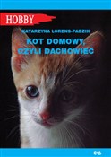 Kot domowy... - Katarzyna Lorens-Padzik -  Książka z wysyłką do UK