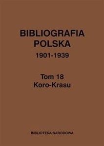 Obrazek Bibliografia polska 1901-1939 Tom 18