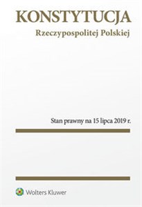 Picture of Konstytucja Rzeczypospolitej Polskiej Stan prawny na 15 lipca 2019 r.
