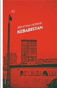Polska książka : Kebabistan... - Krystian Nowak