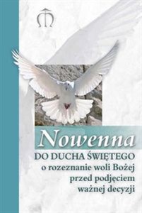 Picture of Nowenna do Ducha Świętego o rozeznanie woli Bożej przed podjęciem ważnej decyzji