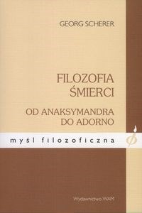 Picture of Filozofia śmierci Od Anaksymandra do Adorno