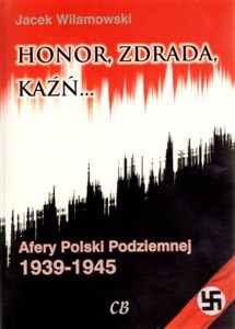 Obrazek Honor, zdrada kaźń Tom 2 Afery Polski Podziemnej 1939-1945