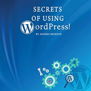 Picture of Secrets of Using Wordpress!