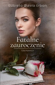 Picture of Fatalne zauroczenie Tom 1