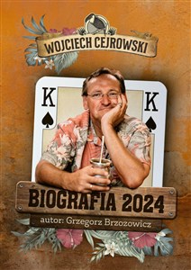 Obrazek Biografia 2024. Wojciech Cejrowski