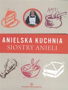 Picture of Anielska kuchnia siostry Anieli