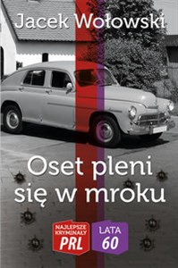 Obrazek Oset pleni się w mroku