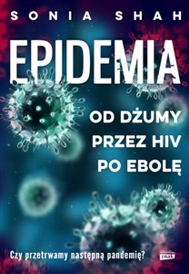Obrazek Epidemia Od dżumy, przez HIV, po ebolę