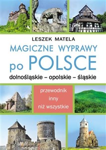 Picture of Magiczne wyprawy po Polsce dolnośląskie - opolskie - śląskie