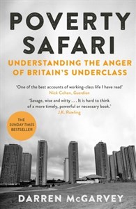 Obrazek Poverty Safari. Understanding the Anger of Britain`s Underclass