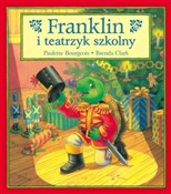Książka : Franklin i... - Paulette Bourgeois, Brenda Clark