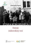 Stara Kośc... - Aleksandra Paprot -  books from Poland