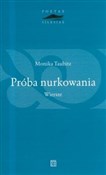 Zobacz : Próba nurk... - Monika Taubitz