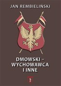 Dmowski-Wy... - Jan Rembieliński -  Książka z wysyłką do UK
