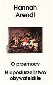 Picture of O przemocy. Nieposłuszeństwo obywatelskie