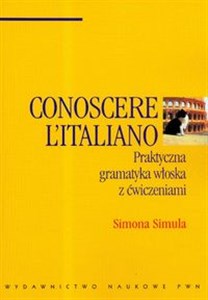 Picture of Conoscere  Italiano Praktyczna gramatyka włoska z ćwiczeniami