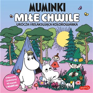 Obrazek Muminki. Miłe chwile. Urocza i relaksująca kolorowanka