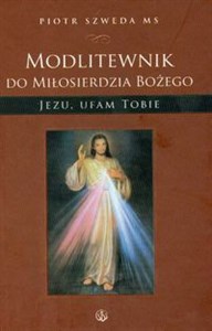 Obrazek Modlitewnik do miłosierdzia Bożego Jezu ufam Tobie