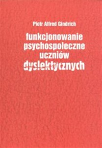 Picture of Funkcjonowanie psychospołeczne uczniów dyslektycznych