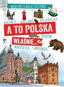Picture of A to Polska właśnie Wierszyki o naszej ojczyźnie