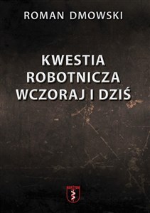 Picture of Kwestia robotnicza wczoraj i dziś