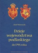 Zobacz : Dzieje woj... - Józef Maroszek