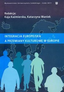 Picture of Integracja europejska a przemiany kulturowe w Europie