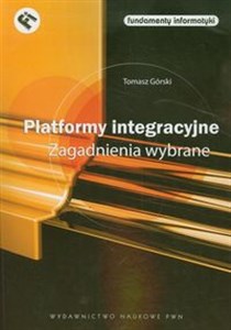 Picture of Platformy integracyjne Zagadnienia wybrane