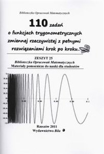 Picture of 110 zadań o funkcjach trygonometrycznych zmiennej rzeczywistej z pełnymi rozwiązaniami krok po kroku