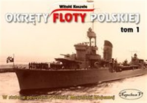 Picture of Okręty floty polskiej Tom 1