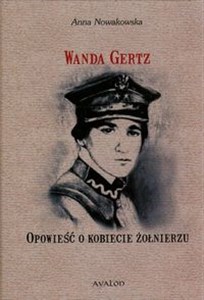 Picture of Wanda Gertz Opowieść o kobiecie żołnierzu